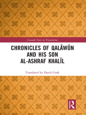 cover image of Chronicles of Qalāwūn and his son al-Ashraf Khalīl